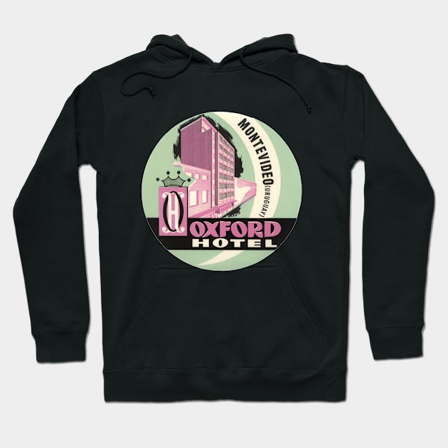 Vintage Travel Poster, Oxford Hotel, Montevideo, Uruguay Hoodie by MasterpieceCafe